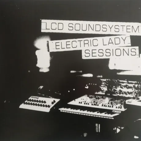 Виниловая пластинка LCD Soundsystem – Electric Lady Sessions
