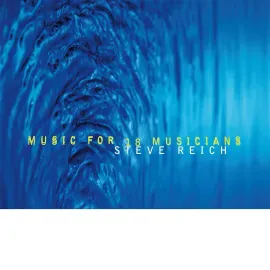 Steve Reich - Music For 18 Musicians NEW Vinyl