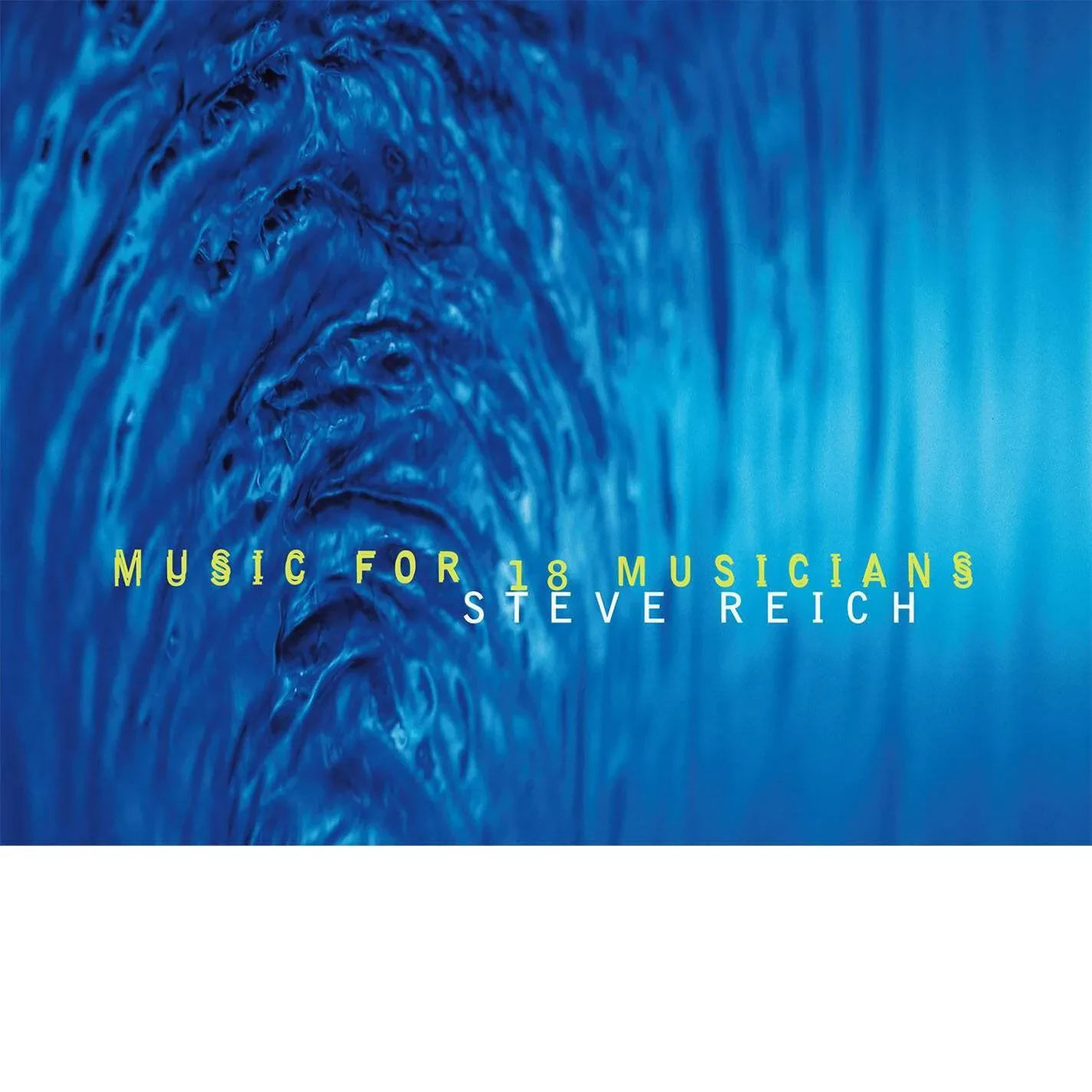 Steve Reich - Music For 18 Musicians NEW Vinyl