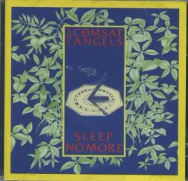CD-диск The Comsat Angels – Sleep No More