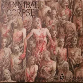 Виниловая пластинка CANNIBAL CORPSE – The Bleeding
