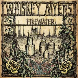 Виниловая пластинка Whiskey Myers – Firewater Релиз 2025