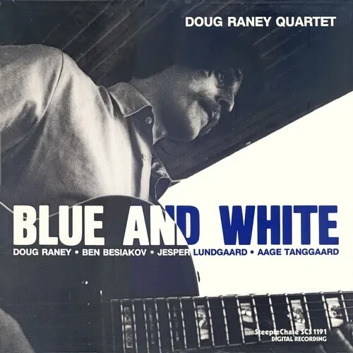 Виниловая пластинка Doug Raney – Blue & White (Релиз 2019)