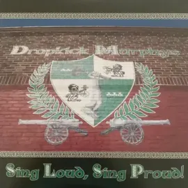 Виниловая пластинка Dropkick Murphys – Sing Loud, Sing Proud!