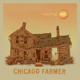 Chicago Farmer - Homeaid NEW Vinyl LP