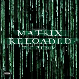 Виниловая пластинка Various Artists - The Matrix Reloaded (Music From and Inspired by the Motion Pic