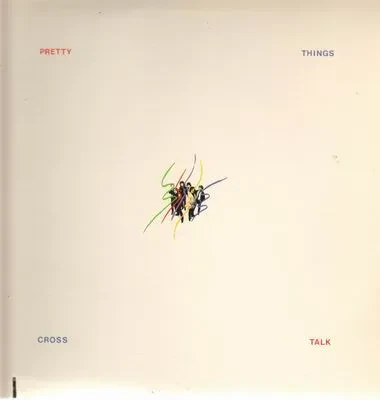 THE PRETTY THINGS - Cross Talk (CD)