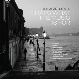 Виниловая пластинка The Apartments - That's What The Music Is For [New Vinyl LP] Australia - Import