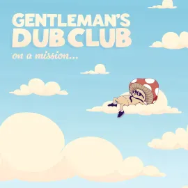 Виниловая пластинка Gentleman's Dub Club – On A Mission 2023 Sealed