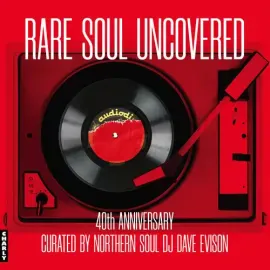 Виниловая пластинка Various Artists – Rare Soul Uncovered - 40th Anniversary Edition (Релиз 2024)