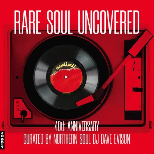 Виниловая пластинка Various Artists – Rare Soul Uncovered - 40th Anniversary Edition (Релиз 2024)