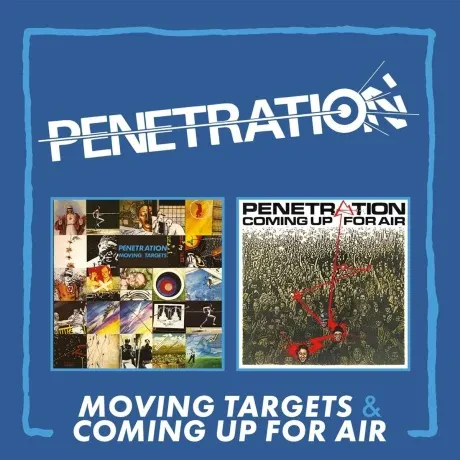 PENETRATION - Moving Targets / Coming Up For A (2CD)
