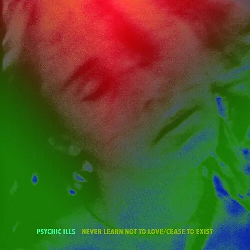 Виниловая пластинка Psychic Ills - Never Learn Not to Love / Cease to Exist [New 7" Vinyl]