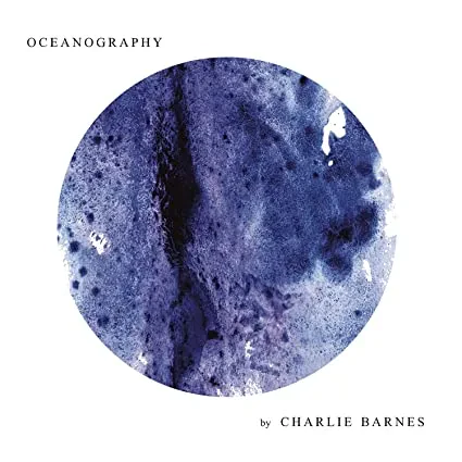 CHARLIE BARNES - Oceanography (CD)