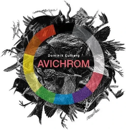 Виниловая пластинка Dominik Eulberg – Avichrom 2022