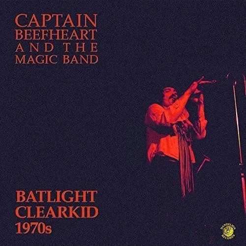 Виниловая пластинка Captain Beefheart & Magic Band – Batlight Clearkid (Релиз 2015)
