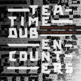 Виниловая пластинка Underworld / Iggy Pop – Teatime Dub Encounters