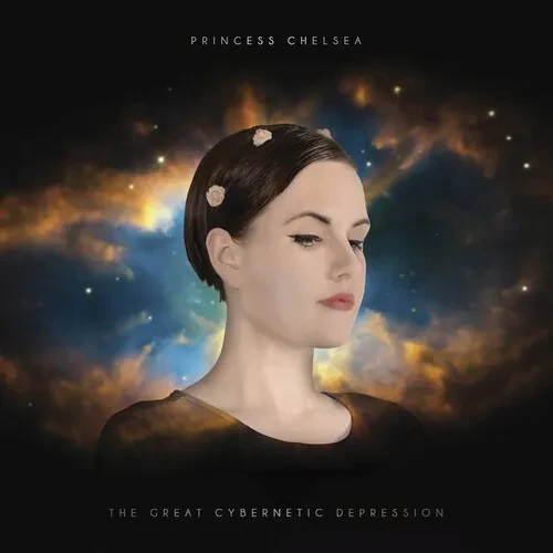 Виниловая пластинка Princess Chelsea - The Great Cybernetic Depression [New Vinyl LP]