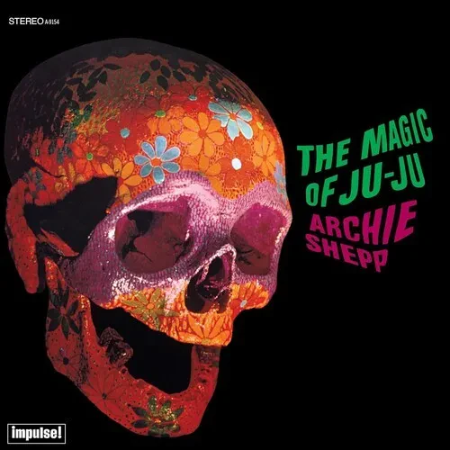 Виниловая пластинка Archie Shepp - Magic Of Ju-Ju (Verve By Request Series) [New Vinyl LP] 180 Gram