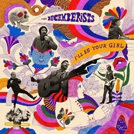 Виниловая пластинка The Decemberists - I'll Be Your Girl [New Vinyl LP]