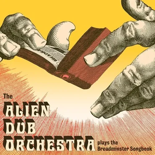 Виниловая пластинка Alien Dub Orchestra - Plays the Breadminster Songbook [New Vinyl LP]