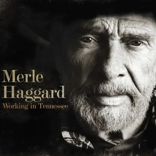 Виниловая пластинка Merle Haggard - Working In Tennessee [New Vinyl LP]