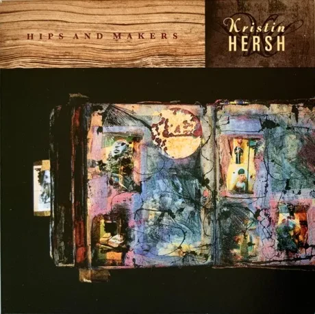 KRISTIN HERSH - Hips And Makers (2CD)