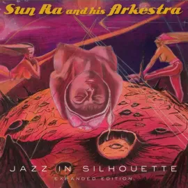 Виниловая пластинка Sun Ra and His Arkestra – Jazz in Silhouette 1959