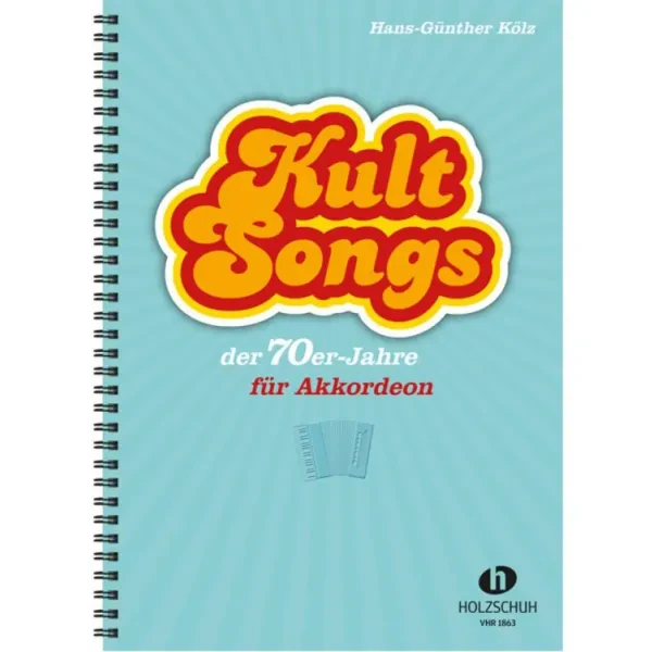 Сборник песен Holzschuh Verlag Kultsongs der 70er Jahre