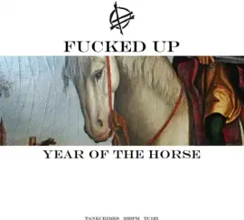 Виниловая пластинка Fucked Up – Year Of The Horse Sealed