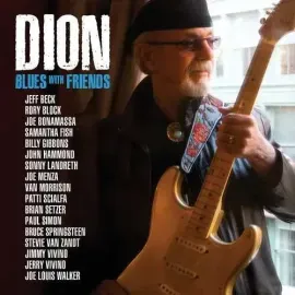Виниловая пластинка Dion - Blues With Friends [New Vinyl LP] 180 Gram