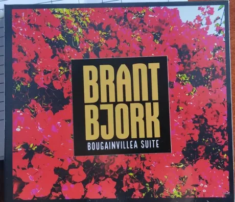 BRANT BJORK - Bougainvillea Suite (CD)