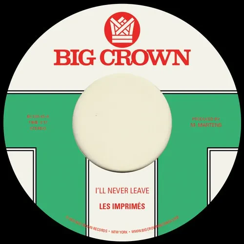 Виниловая пластинка Les Imprimes - I'll Never Leave B/w If I [New 7" Vinyl]