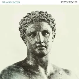 Fucked Up - Glass Boys NEW Sealed Vinyl