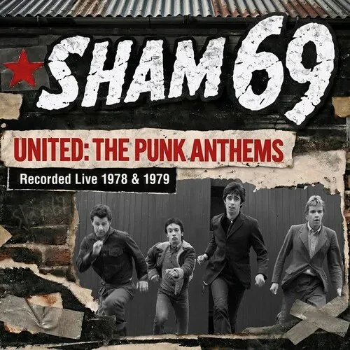Виниловая пластинка Sham 69 - United: The Punk Anthems Recorded Live 1978 & 1979 [New Vinyl LP]