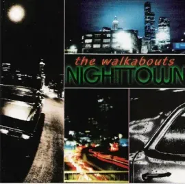 THE WALKABOUTS - Nighttown (2LP+2CD)