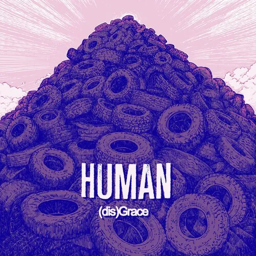 Виниловая пластинка Human - (dis)Grace [New 12" Vinyl]