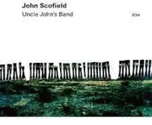 Виниловая пластинка John Scofield - Uncle John's Band [New Vinyl LP]