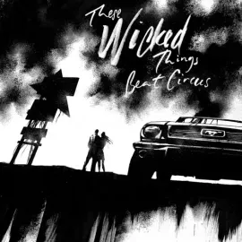 Виниловая пластинка Beat Circus – These Wicked Things (Релиз 2020)