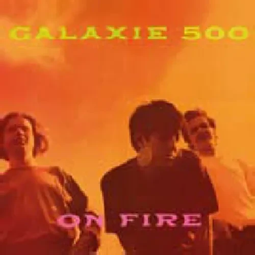 Виниловая пластинка Galaxie 500 - On Fire [New Vinyl LP] Rmst