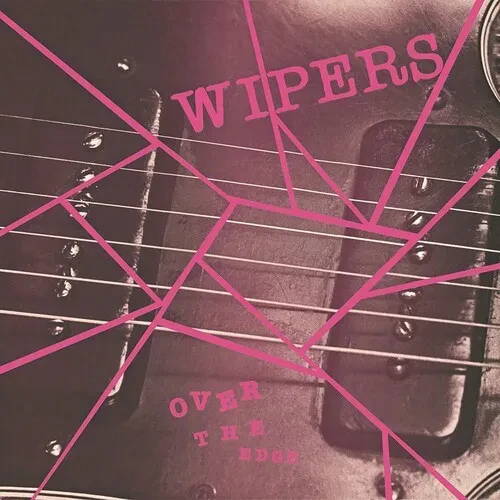 Виниловая пластинка Wipers - Over The Edge [New Vinyl LP] Reissue