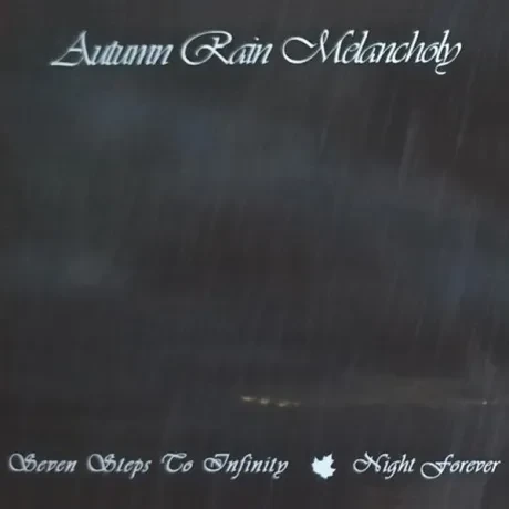 AUTUMN RAIN MELANCHOLY - Seven Steps To Infinity / Night Forever (CD, Digipak)