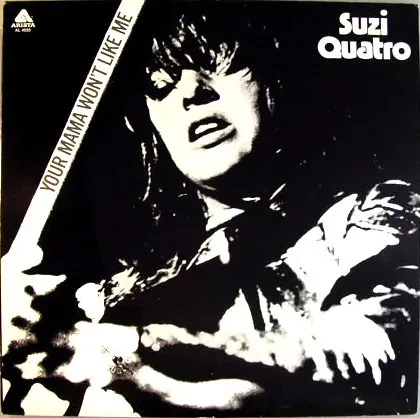 SUZI QUATRO - Your Mama Won't Like Me (LP , Used)