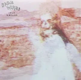 Виниловая пластинка Bare Wires – Idle Dreams (Релиз 2012)