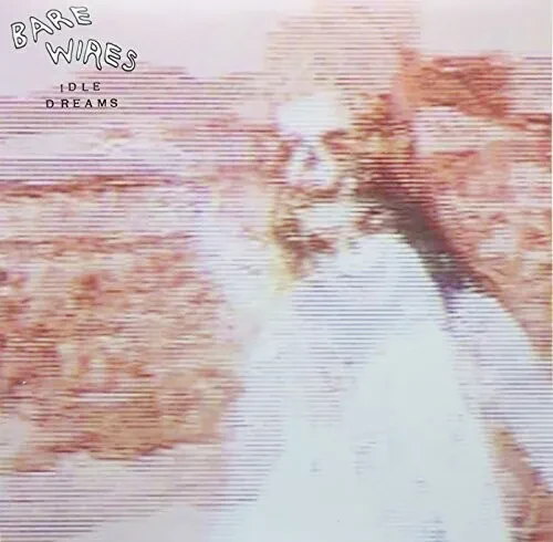 Виниловая пластинка Bare Wires – Idle Dreams (Релиз 2012)