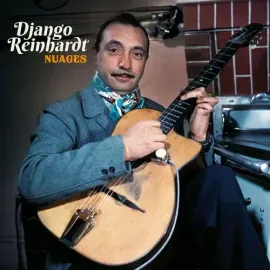 Виниловая пластинка Django Reinhardt – Nuages (Релиз 2021)