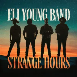 Виниловая пластинка Eli Young Band – Strange Hours Релиз 2025