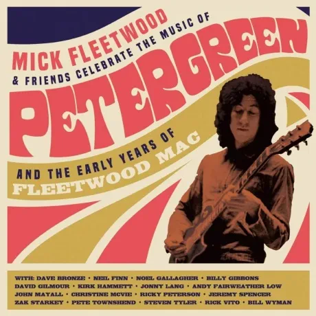 MICK FLEETWOOD & FRIENDS - Celebrate The Music Of Peter Green And The Early Years Of Fleetwood Mac (2CD)