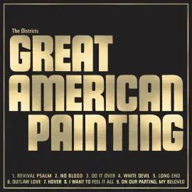 Виниловая пластинка The Districts – Great American Painting (Релиз 2022) Sealed