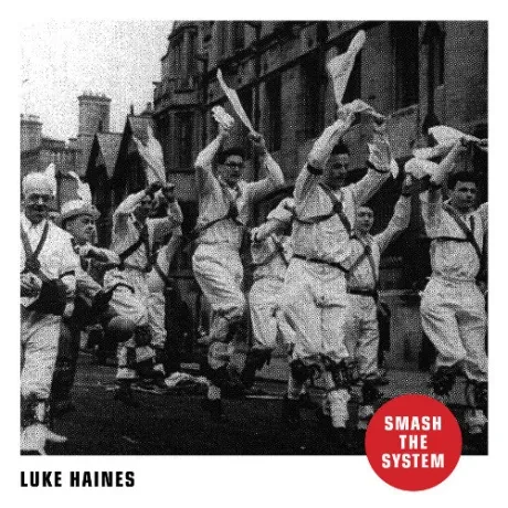 LUKE HAINES - Smash The System (CD)